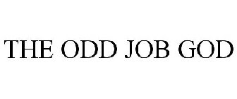 THE ODD JOB GOD