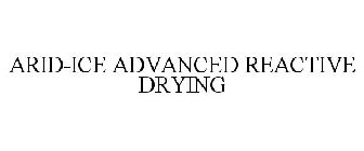 ARID-ICE ADVANCED REACTIVE DRYING