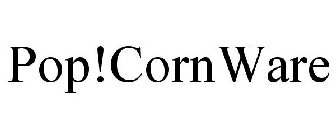 POP!CORNWARE