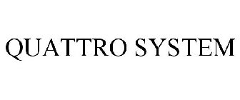 QUATTRO SYSTEM