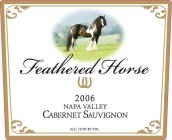 FEATHERED HORSE 2006 NAPA VALLEY CABERNET SAUVIGNON