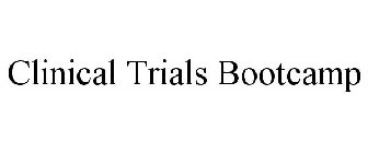 CLINICAL TRIALS BOOTCAMP