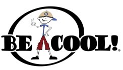 BE COOL!