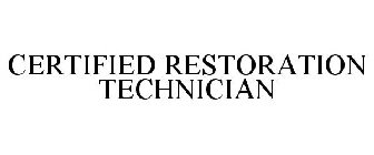 CERTIFIED RESTORATION TECHNICIAN