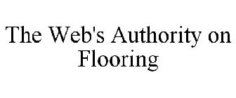 THE WEB'S AUTHORITY ON FLOORING