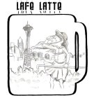 LAFE LATTE