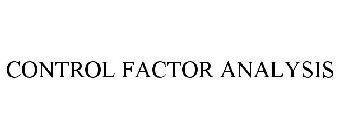 CONTROL FACTOR ANALYSIS