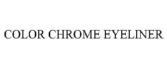 COLOR CHROME EYELINER