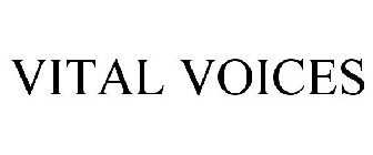 VITAL VOICES