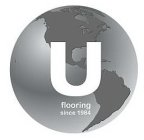 U FLOORING SINCE 1984