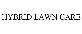 HYBRID LAWN CARE