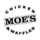 MOE'S CHICKEN & WAFFLES