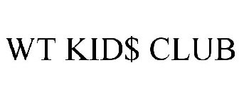 WT KID$ CLUB