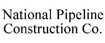 NATIONAL PIPELINE CONSTRUCTION CO.