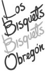 LOS BISQUETS BISQUETS OBREGON