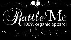 RATTLE ME 100% ORGANIC APPAREL