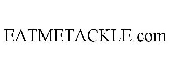 EATMETACKLE.COM