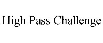 HIGH PASS CHALLENGE