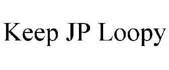 KEEP JP LOOPY