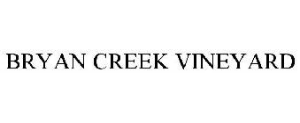 BRYAN CREEK VINEYARD