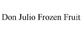 DON JULIO FROZEN FRUIT