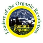 SUMMIT ORGANIC LEADERS OF THE ORGANIC REVOLUTION