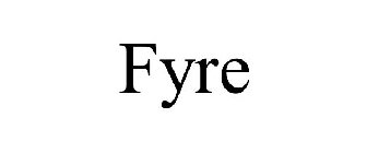 FYRE