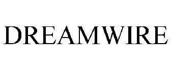 DREAMWIRE