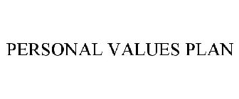 PERSONAL VALUES PLAN