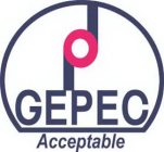 GEPEC ACCEPTABLE