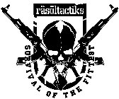 RÄSOLTACTIKS SURVIVAL OF THE FITTEST