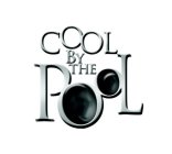 COOL BY THE P L