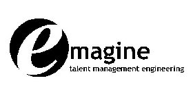 E MAGINE TALENT MANAGEMENT ENGINEERING