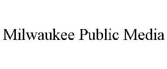 MILWAUKEE PUBLIC MEDIA