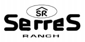 SR SERRES RANCH