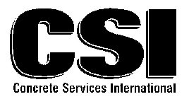 CSI CONCRETE SERVICES INTERNATIONAL