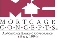 MC M O R T G A G E C O N C E P T S A MORTGAGE BANKING CORPORATION EST. 1994