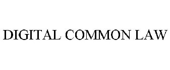 DIGITAL COMMON LAW