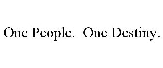 ONE PEOPLE. ONE DESTINY.