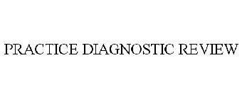 PRACTICE DIAGNOSTIC REVIEW