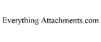 EVERYTHING ATTACHMENTS.COM