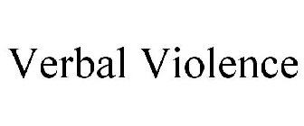 VERBAL VIOLENCE