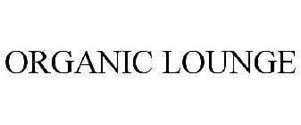 ORGANIC LOUNGE