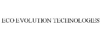 ECO EVOLUTION TECHNOLOGIES