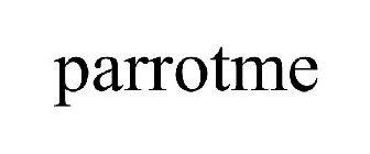 PARROTME