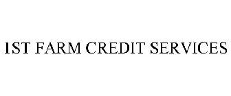 1ST FARM CREDIT SERVICES