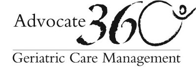 ADVOCATE 360º GERIATRIC CARE MANAGEMENT