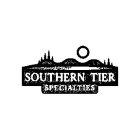 SOUTHERN TIER SPECIALTIES