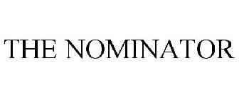 THE NOMINATOR