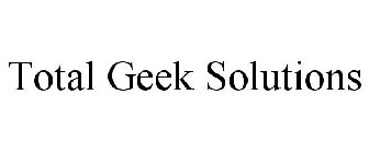 TOTAL GEEK SOLUTIONS